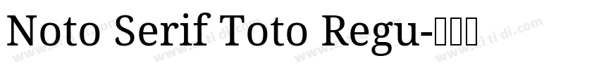 Noto Serif Toto Regu字体转换